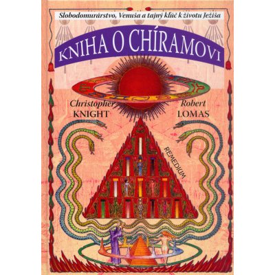 Kniha o Chíramovi - Christopher Knight, Robert Lomas