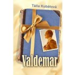 Valdemar - Táňa Kubátová – Hledejceny.cz