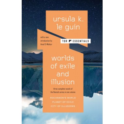 Worlds of Exile and Illusion: Three Complete Novels of the Hainish Series in One Volume--Rocannon's World; Planet of Exile; City of Illusions Le Guin Ursula K.Paperback