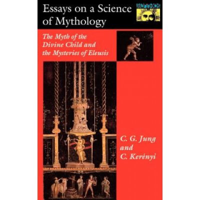 Essays on a Science of Mythology