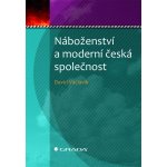 Náboženství a moderní česká společnost - Václavík David – Zboží Mobilmania