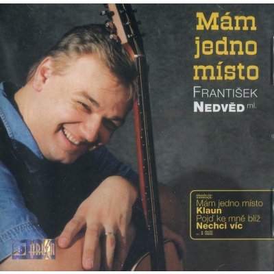 Nedvěd František - Mám jedno místo CD – Zbozi.Blesk.cz