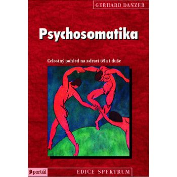 Psychosomatika, Celostný pohled na zdraví těla i duše