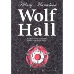 Wolf Hall - Mantelová, Hilary, Pevná vazba vázaná – Hledejceny.cz