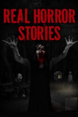 Real Horror Stories (Ultimate Edition)
