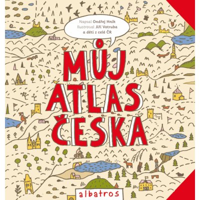 Můj atlas Česka - Ondřej Hník – Zbozi.Blesk.cz