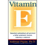 Vitamin E -- Zázračný antioxidant při prevenci a léčbě srdečních chorob, rakoviny y stárnutí - Andreas Papas – Zboží Mobilmania