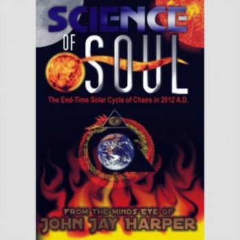 Science Of Soul - The End-time Solar Cycle Of Chaos In 2012 A.d. DVD