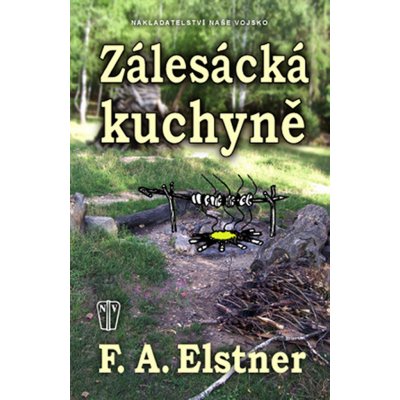 Elstner F.A. - Zálesácká kuchyně