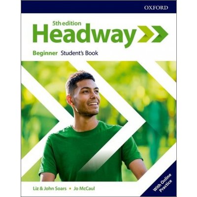 New Headway Fifth Edition Beginner Student´s Book with Student Resource Centre Pack – Hledejceny.cz