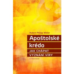 Apoštolské krédo - Hubert Philipp Weber