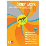 Dokážeš to! - Český jazyk 8 - Výklad a cvičení pro lepší znalosti v 8. třídě - kol.