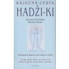 Kniha Báječná cesta Hadži-ki Marcela Chadžijská