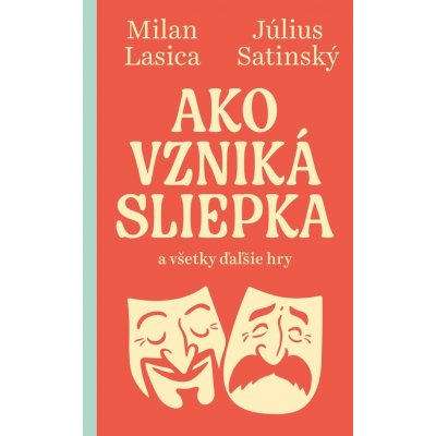 Ako vzniká sliepka a všetky ďalšie hry - Milan Lasica, Július Satinský – Zbozi.Blesk.cz