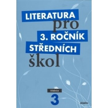 Literatura pro 3. ročník středních škol