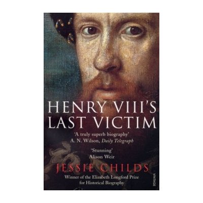 Henry VIII's Last Victim - J. Childs – Hledejceny.cz