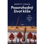 Pozoruhodný život kůže – Sleviste.cz