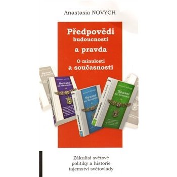 Předpovědi budoucnosti a pravda o minulosti a současnosti