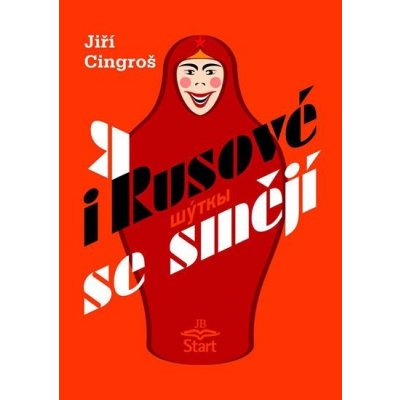 I Rusové se smějí - Cingroš Jiří