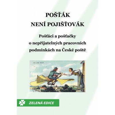 Pošťák není pojišťovák: Pošťáci a pošťačky o nepřijatelných pracovních podmínkách na České poště – Hledejceny.cz