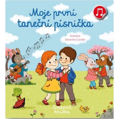 Moje první taneční písnička - Emilie Collet, Séverine Cordier – Zbozi.Blesk.cz