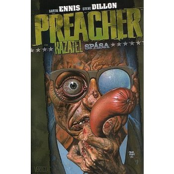 Preacher Kazatel 7 - Spása - Dillon Steve Ennis Garth