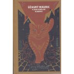Úžasný Mauric a jeho vzdělaní hlodavci - limitovaná edice - Terry Pratchett – Hledejceny.cz