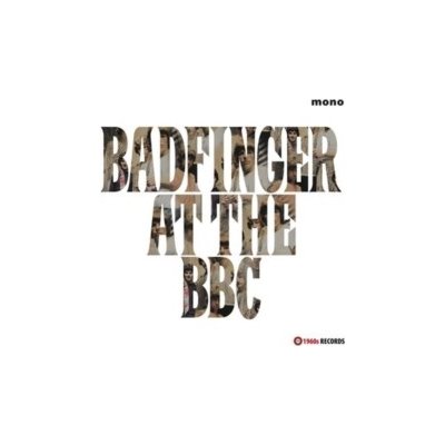Badfinger at the BBC 1969-1970 Badfinger LP – Hledejceny.cz