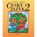 Český jazyk 2 ročník učebnice Alter Nováková Zuzana, Švejdová Vlasta – Hledejceny.cz
