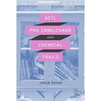 Azyl pro zamilované - Jakub Šofar