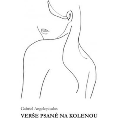 Verše psané na kolenou - Angelopoulos Gabriel