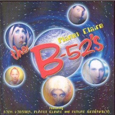 B 52's - Planet Claire CD – Hledejceny.cz