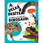 Velká desítka: nejnebezpečnější dinosauři - Cristina Banfi – Hledejceny.cz