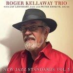 New Jazz Standards 3 - Kellaway, Roger / Leonhart, Jay / Erskine, Peter CD – Hledejceny.cz