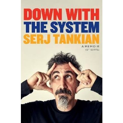 Down With the System: The highly-awaited memoir from the System Of A Down legend – Zboží Mobilmania
