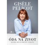 Óda na život - Gisèle Pelicot – Zboží Mobilmania