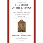 Spirit of the Liturgy -- Commemorative Edition – Hledejceny.cz