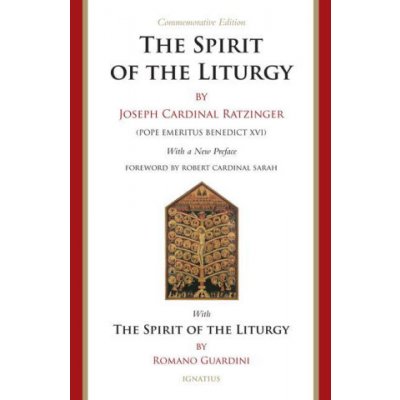 Spirit of the Liturgy -- Commemorative Edition – Hledejceny.cz