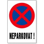 Cedule Neparkovat – výrazné označení zákazu stání - A3 - 30x42 cm / Hliníkový sendvič tl. 3mm cn4 – Hledejceny.cz