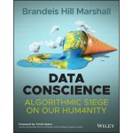 Data Conscience: Algorithmic Siege on Our Humanity Gebru TimnitPaperback – Hledejceny.cz