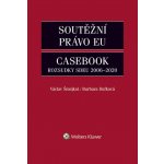 Soutěžní právo EU Casebook - Barbara Dufková, Václav Šmejkal – Hledejceny.cz