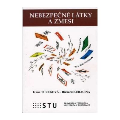 Nebezpečné látky a zmesy - Richard Kuracina – Zboží Mobilmania