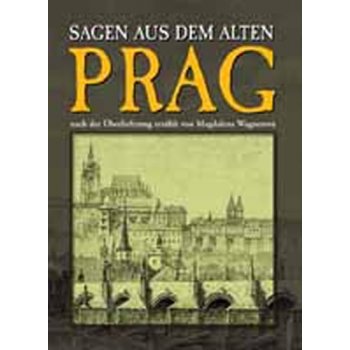 Sagen aus dem alten Prag