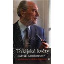 Tokijské květy - Ludvík Armbruster