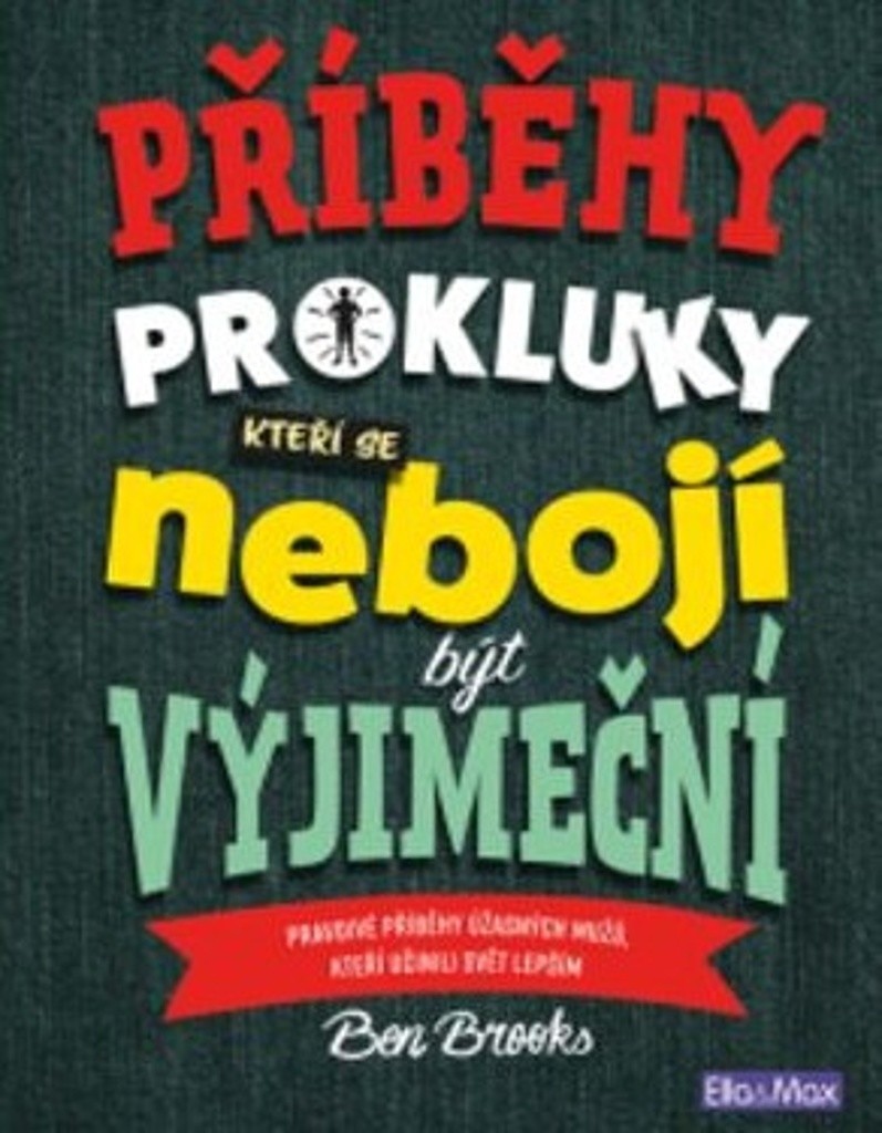 Presco Group PŘÍBĚHY PRO KLUKY, kteří se nebojí být výjimeční