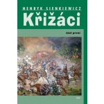 Křižáci 1. část - Henryk Sienkiewicz – Hledejceny.cz