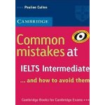 Common mistakes at IELTS Intermediate... and how to avoid them - Cullen Pauline – Zbozi.Blesk.cz
