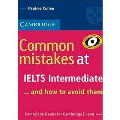 Common mistakes at IELTS Intermediate... and how to avoid them - Cullen Pauline – Zbozi.Blesk.cz