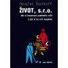 Život, s. r. o. - Douglas Rushkoff