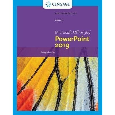 New Perspectives Microsoft ROffice 365 a PowerPoint R 2019 Comprehensive